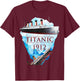 Vintage Titanic Voyage RMS Titanic 1912 T-Shirt - T-Shirt | Maroon