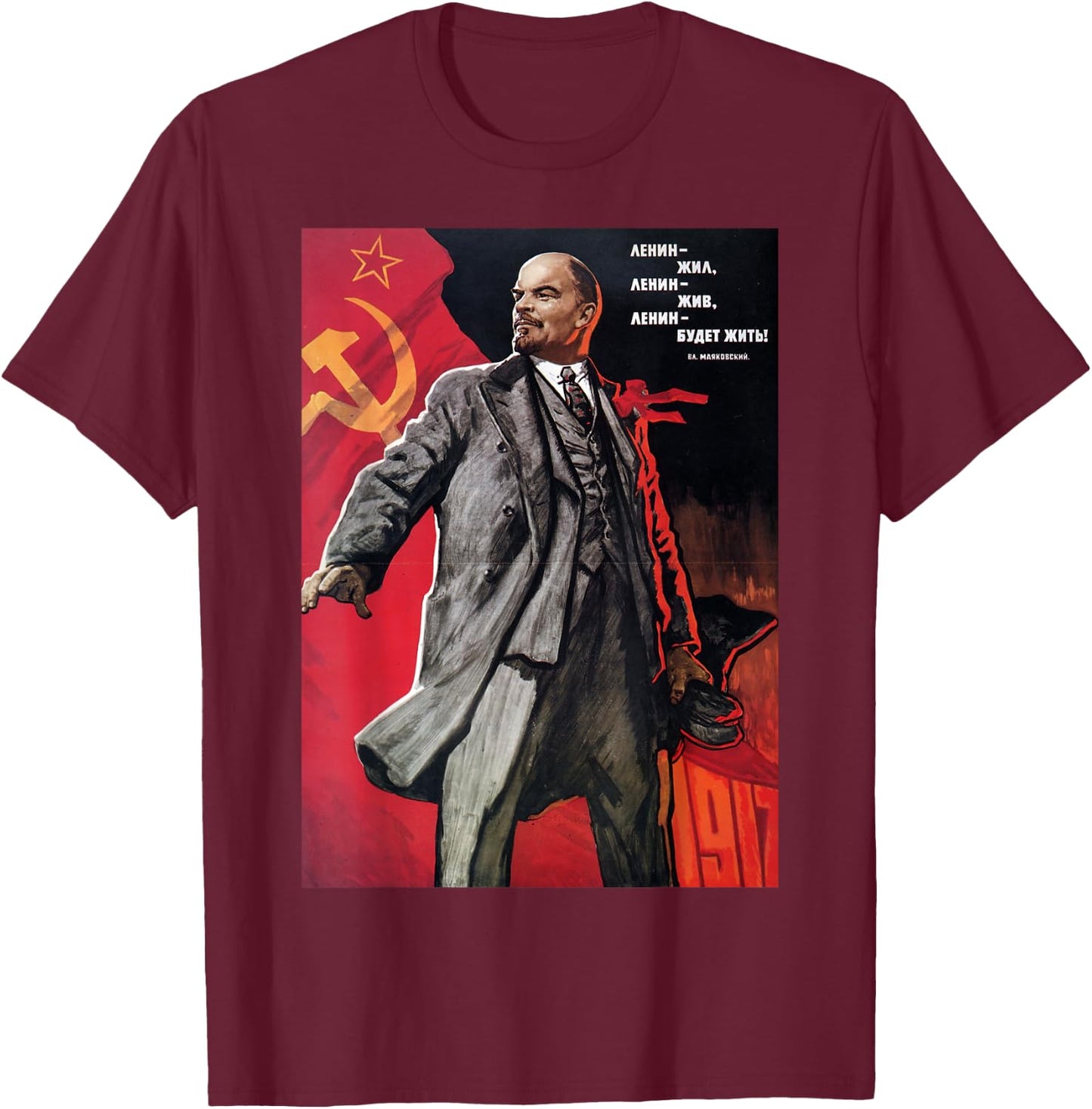 Lenin lived, Lenin lives, Lenin will live! Soviet. SOVI8 T-Shirt - T-Shirt | Maroon