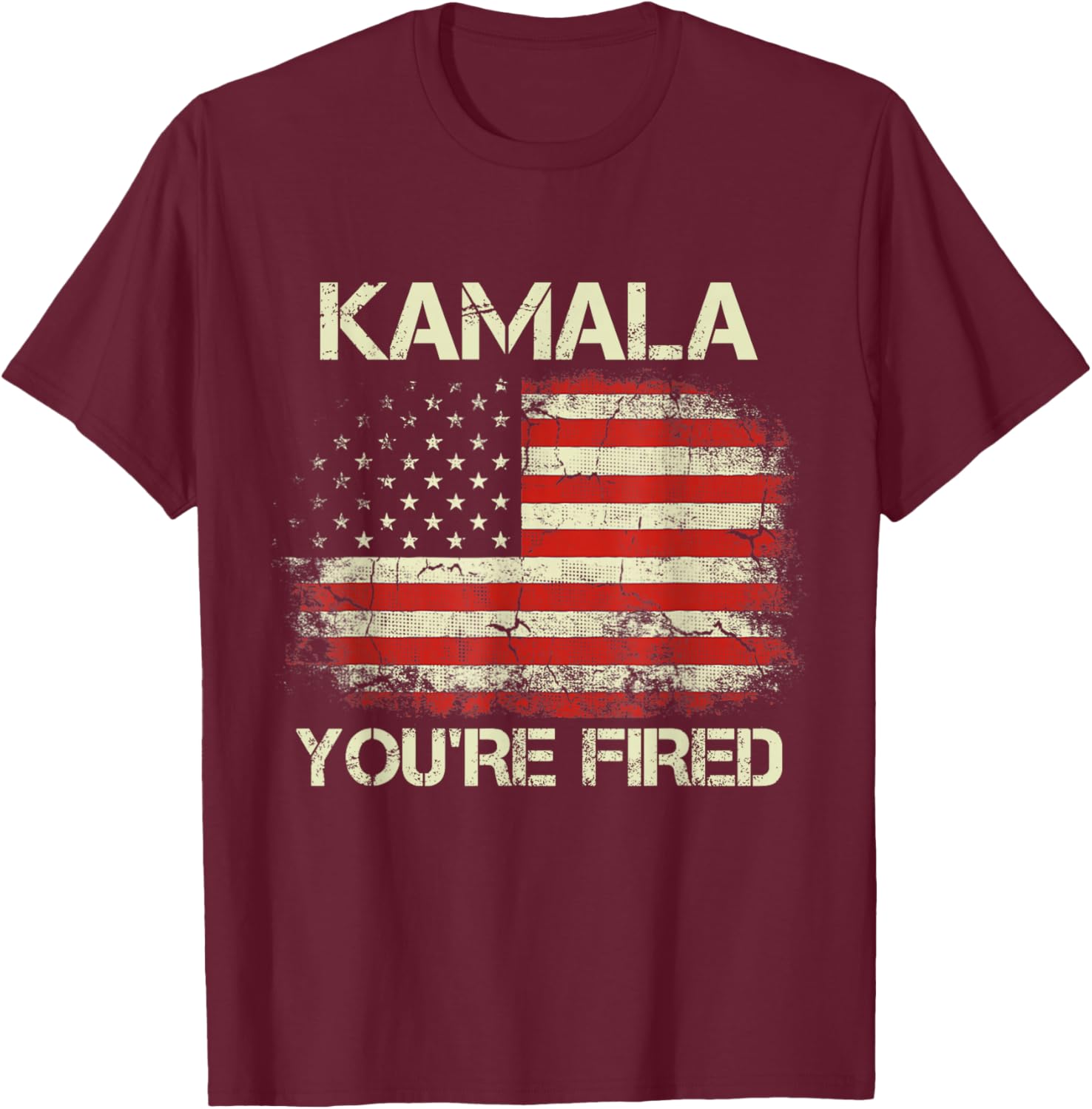 Kamala You're Fired Funny Anti Kamala Harris Election 2024 T-Shirt - T-Shirt | Maroon