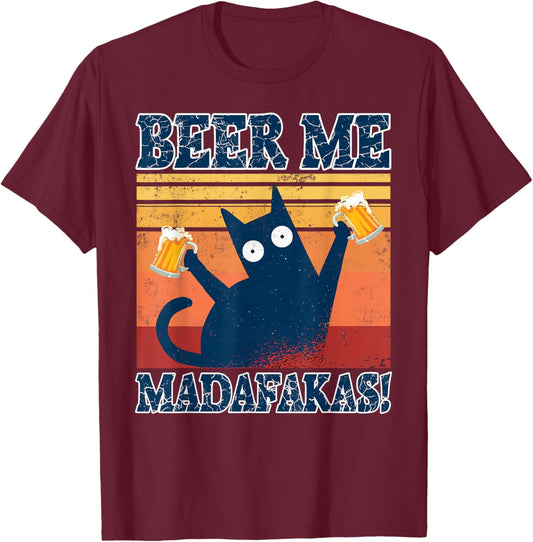 Beer Me Madafaka's Funny Cat With Beer Women T-Shirt - T-Shirt | Maroon