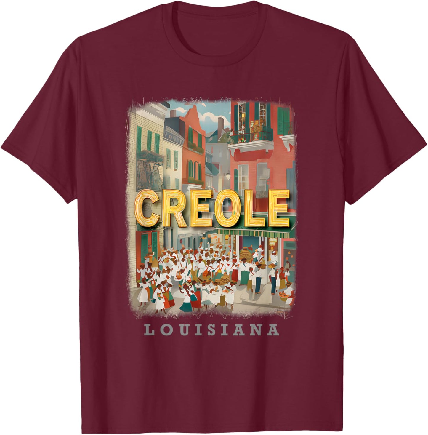 Creole Louisiana LA French Quarter Delight SD198 T-Shirt - T-Shirt | Maroon
