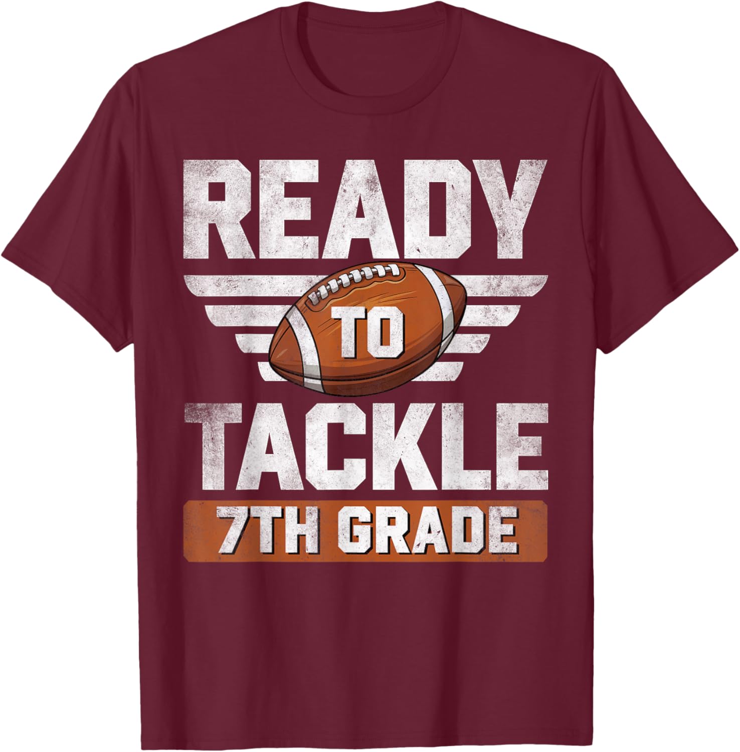 Ready To Tackle 7th Grade Football Back To School Boys Kids T-Shirt - T-Shirt | Maroon