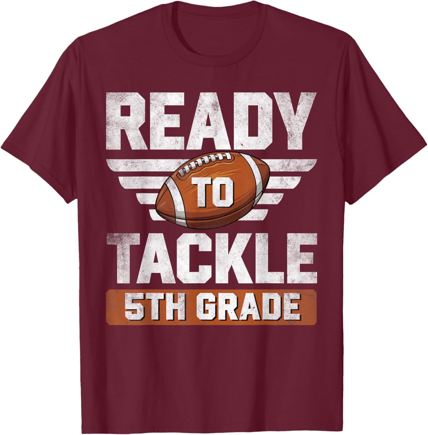 Ready To Tackle 5th Grade Football Back To School Boys Kids T-Shirt - T-Shirt | Maroon