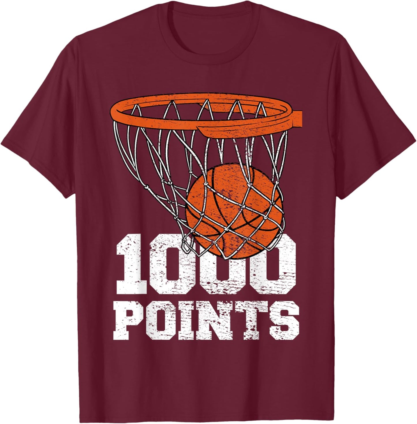 1000 Points Basketball Scorer High School Basketball Player T-Shirt - T-Shirt | Maroon