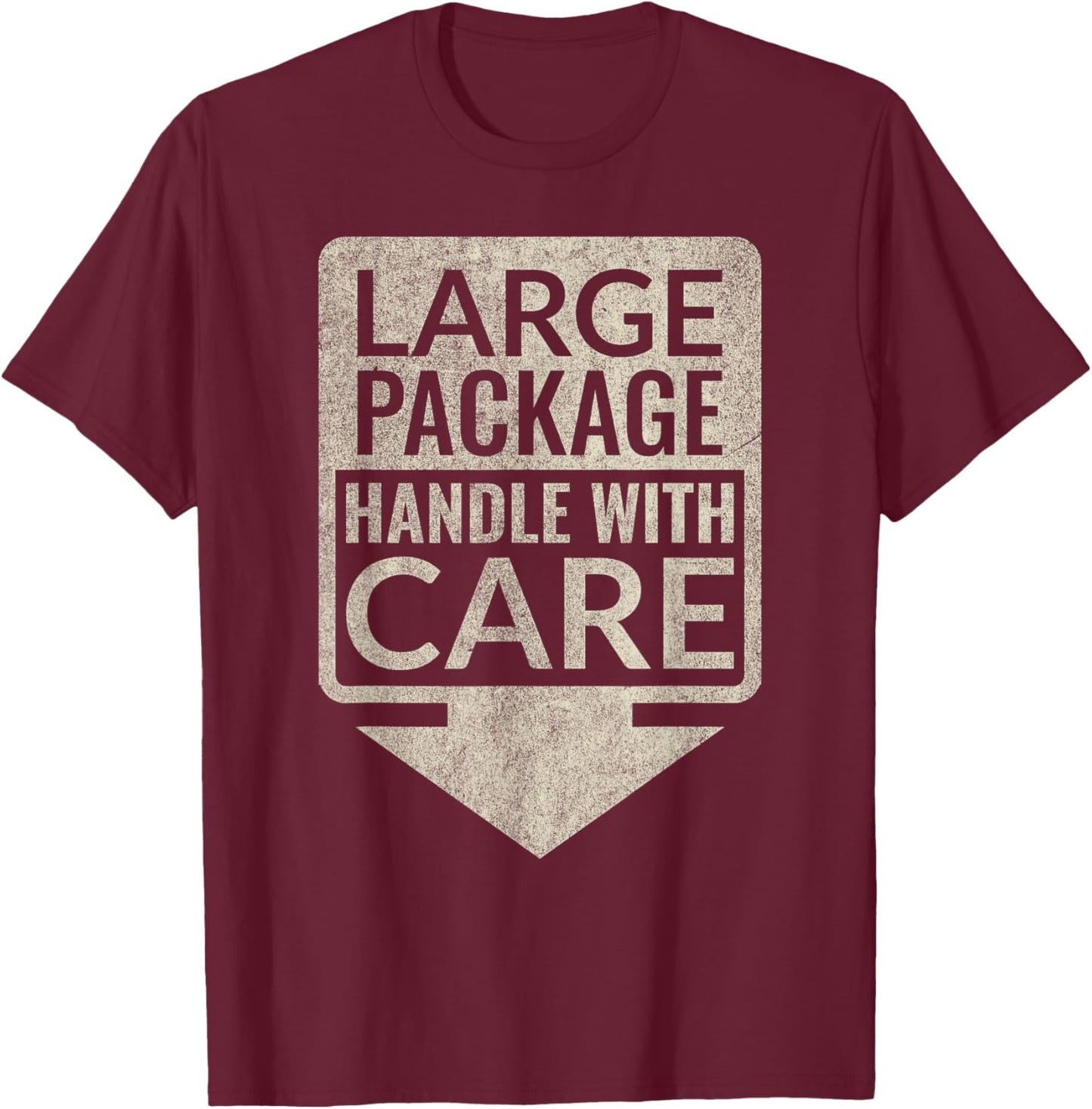 Large Package Handle With Care - Distressed aged look T-Shirt - T-Shirt | Maroon