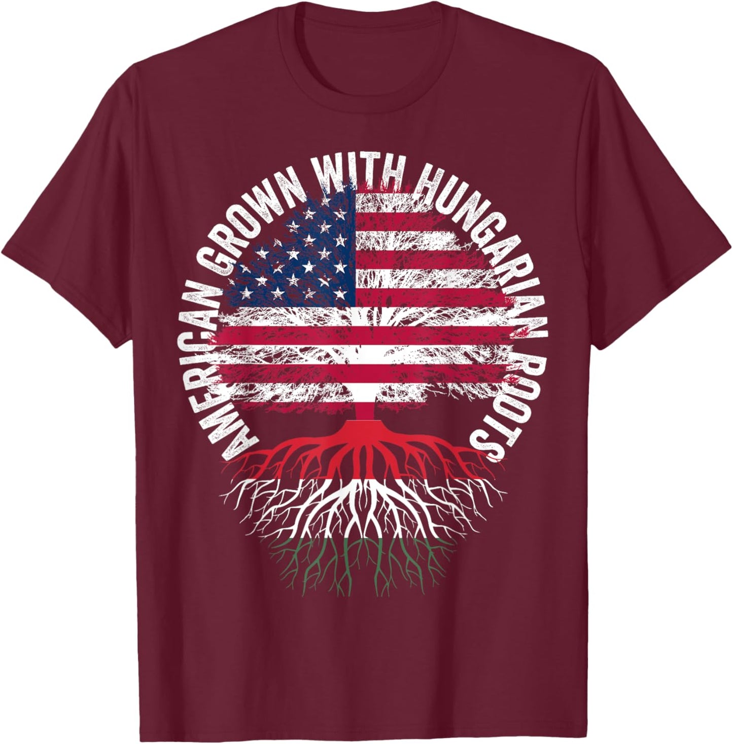 American Grown Hungarian Roots,Family heritage USA Hungary T-Shirt - T-Shirt | Maroon