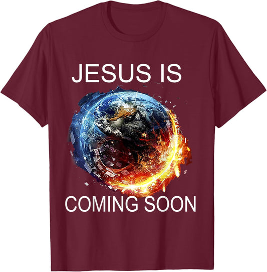 Jesus is Coming Soon T-Shirt - T-Shirt | Maroon