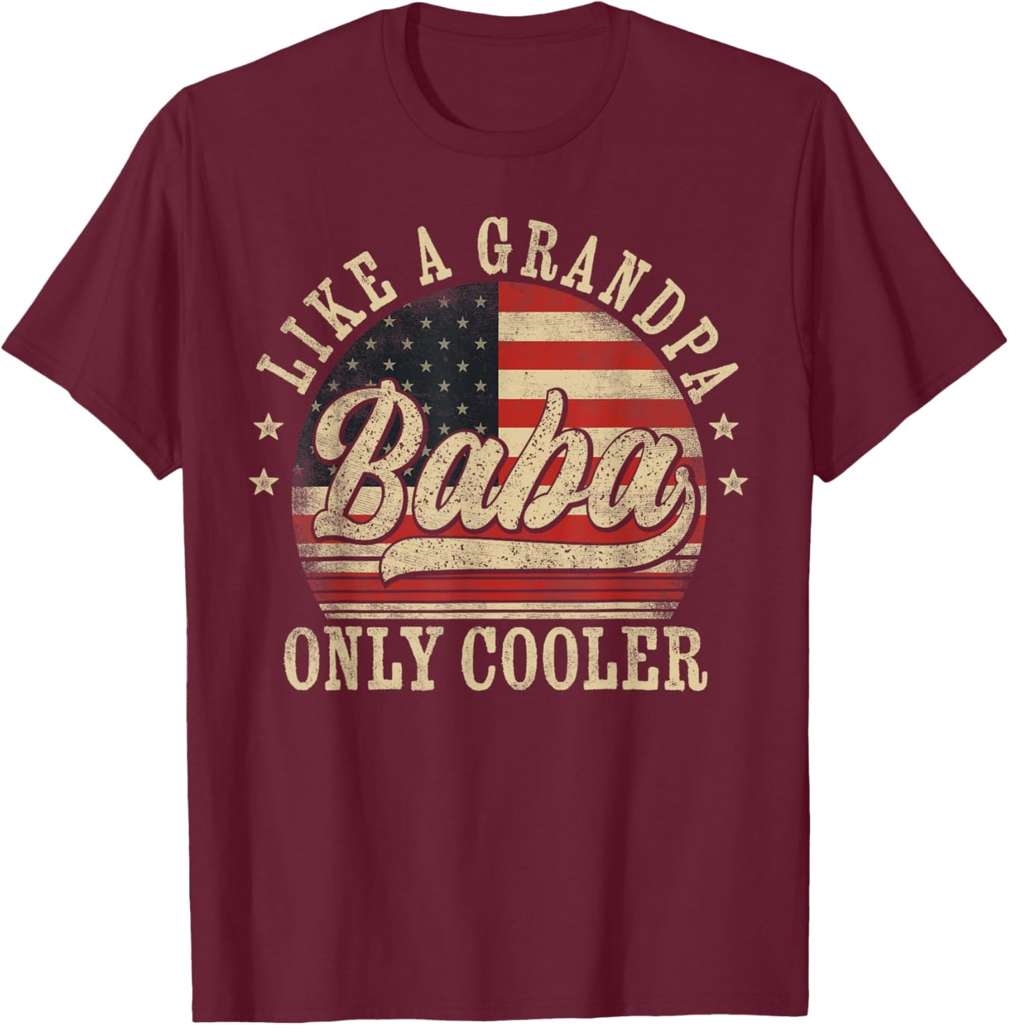 Baba Like a Grandpa Only Cooler Baba Father's Day T-Shirt - T-Shirt | Maroon