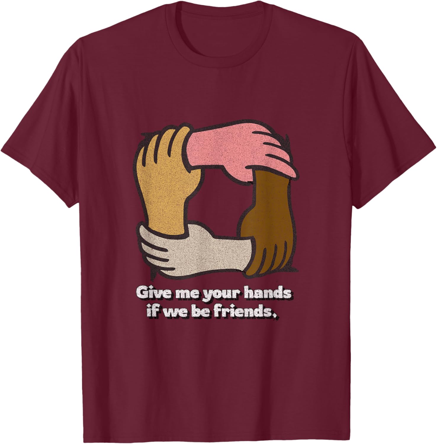 Distressed Give Hands Puck Midsummer Dream Shakespeare Quote T-Shirt - T-Shirt | Maroon