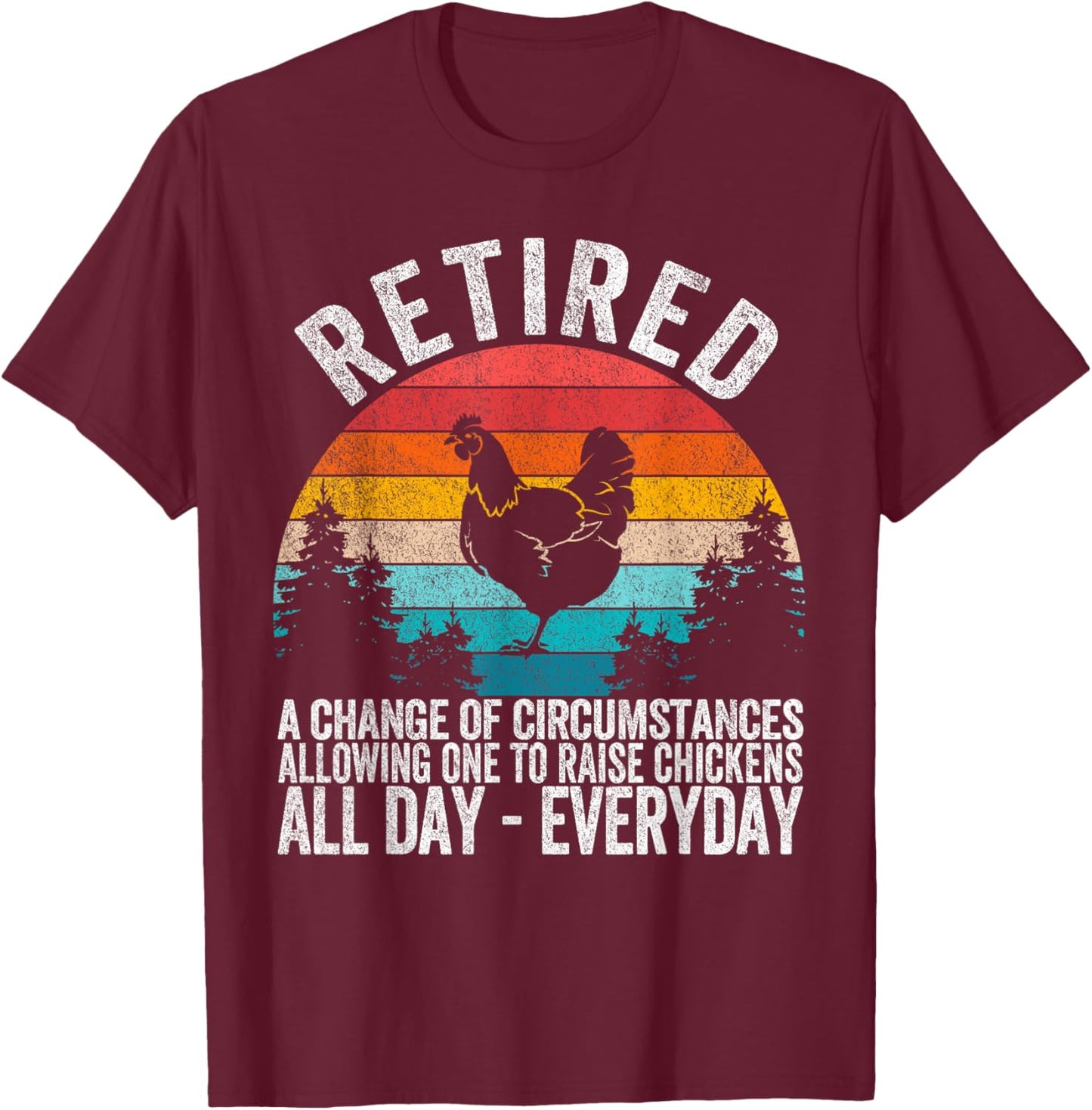 Funny Retired Definition Retirement Plan Raising Chickens T-Shirt - T-Shirt | Maroon