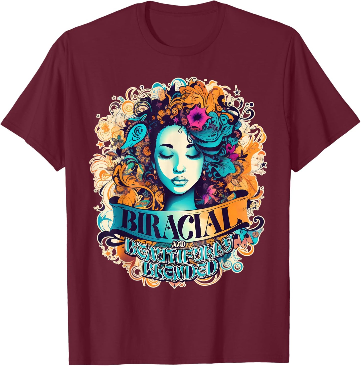 Biracial Beautifully Blended Women Girls Multicultural Proud T-Shirt - T-Shirt | Maroon