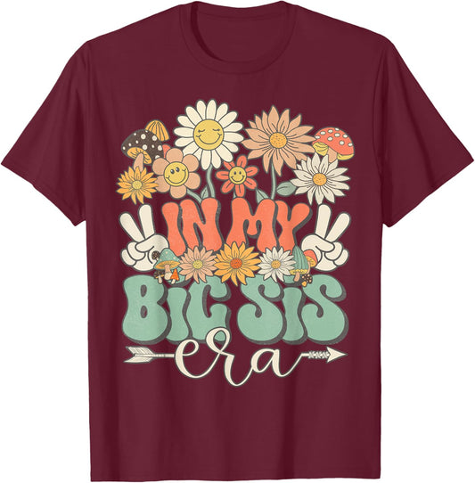 In My Big Sis Era Floral Hippie Groovy Retro Daisy Sister T-Shirt - T-Shirt | Maroon