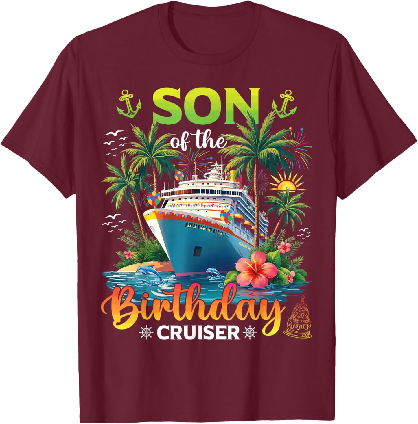 Family Matching Son of The Birthday Cruiser T-Shirt - T-Shirt | Maroon