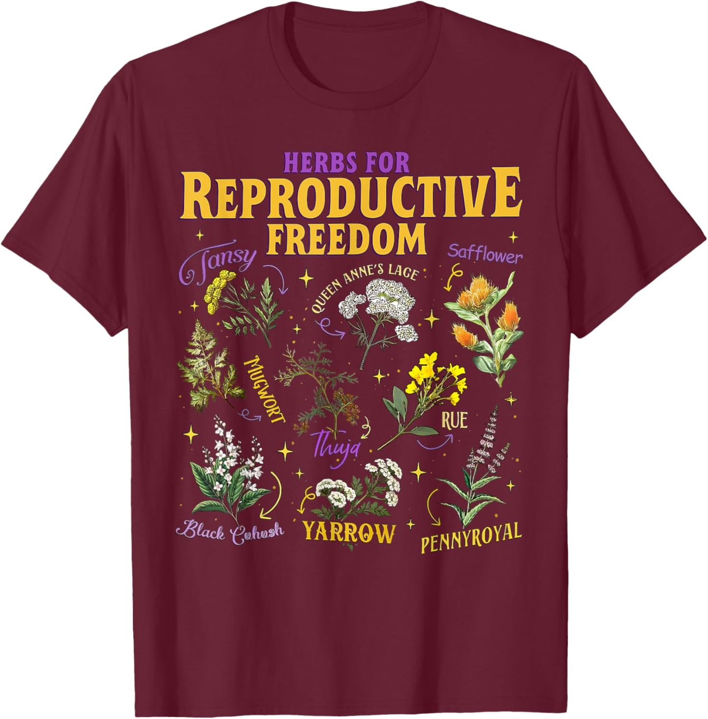 Herbs For Reproductive Freedom Reproductive Rights Herbs T-Shirt - T-Shirt | Maroon