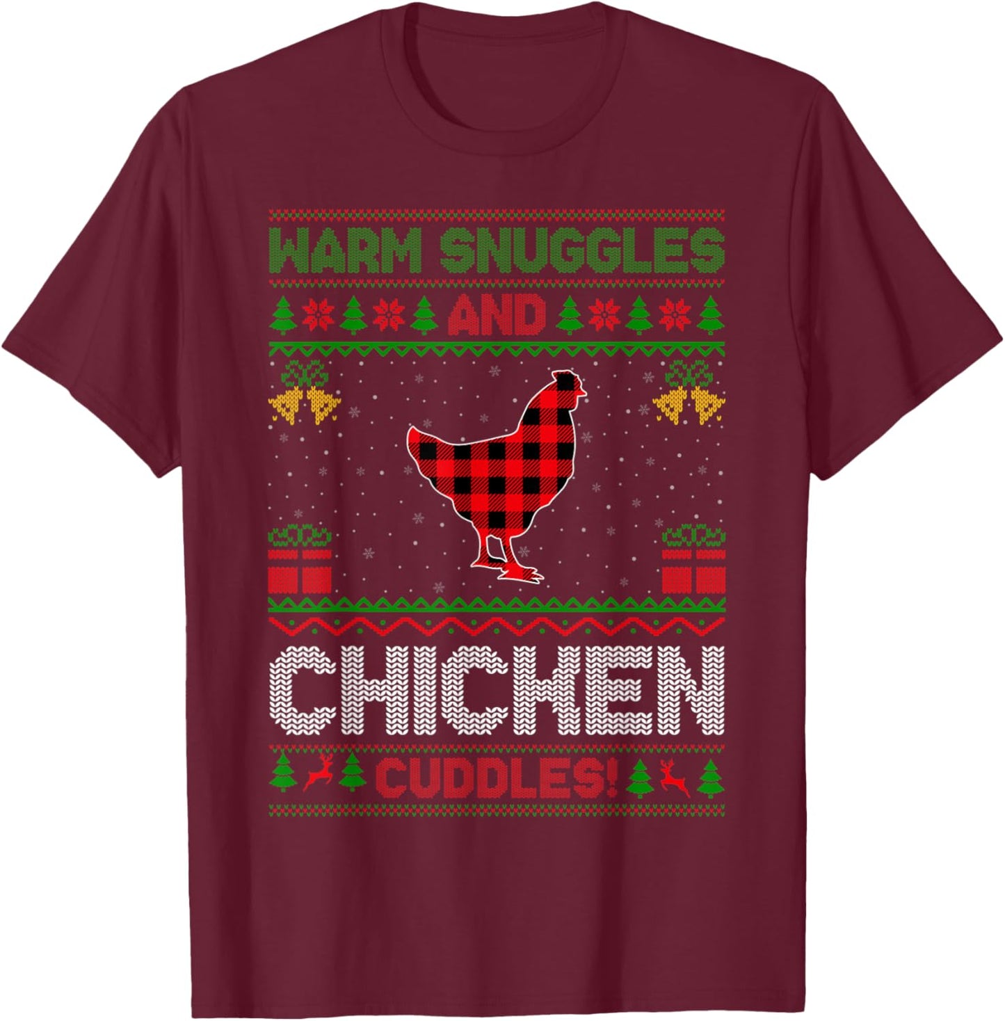 Warm Snuggles Chicken Cuddles Ugly Chicken Bird Christmas T-Shirt - T-Shirt | Maroon
