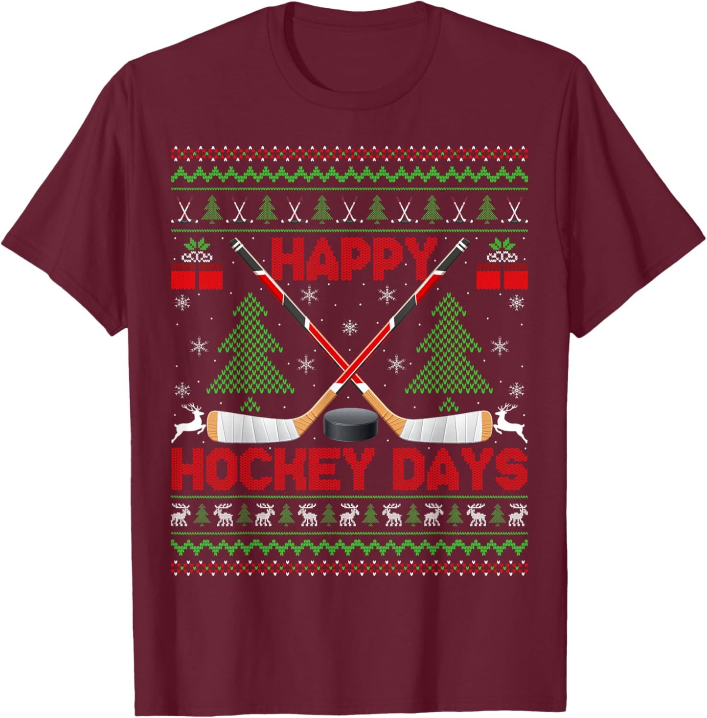 Xmas Sweater Happy Hockeydays Ugly Ice Hockey Christmas T-Shirt - T-Shirt | Maroon