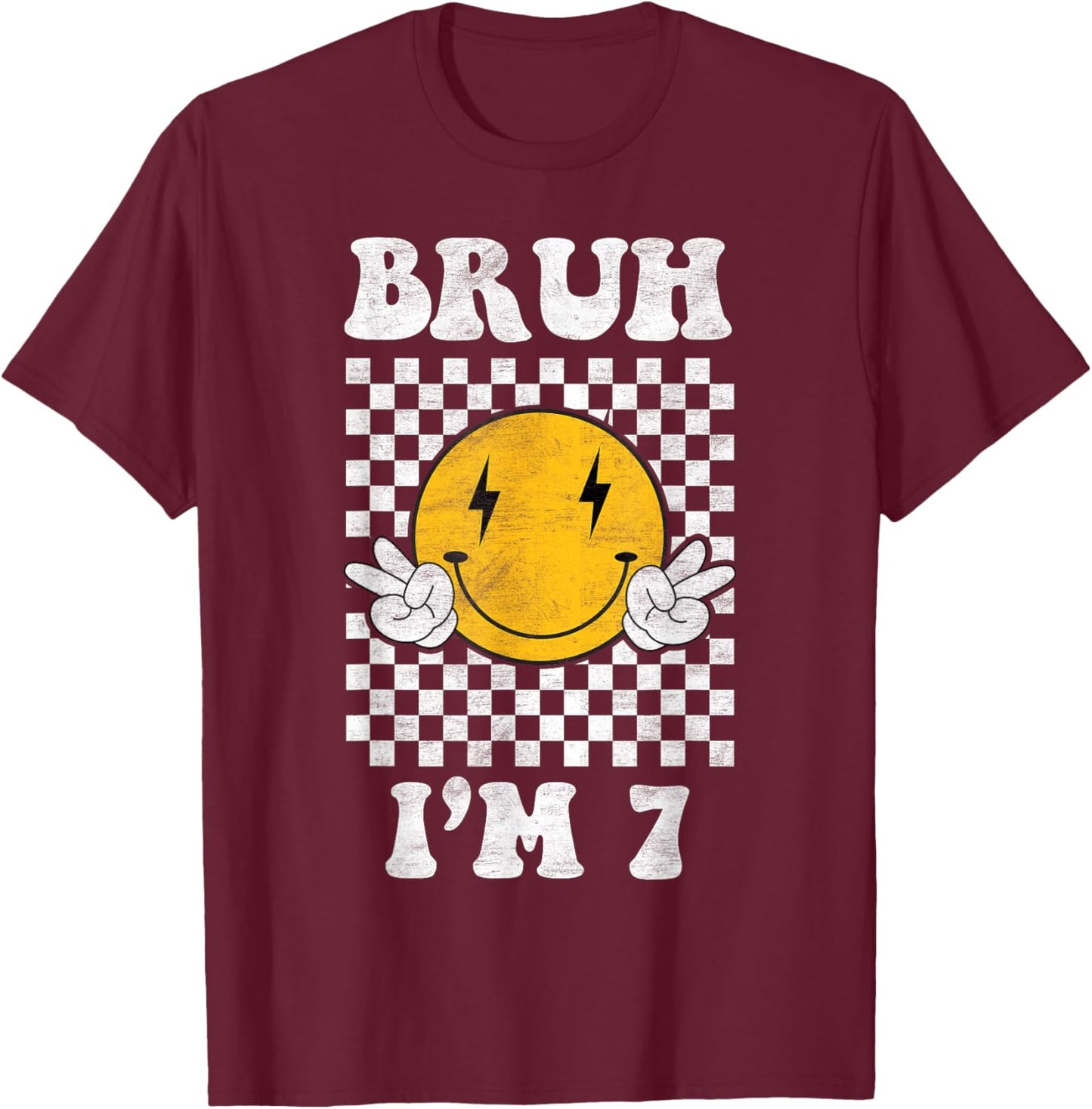 Bruh I'm 7 year old Groovy retro 7th Birthday Vintage T-Shirt - T-Shirt | Maroon