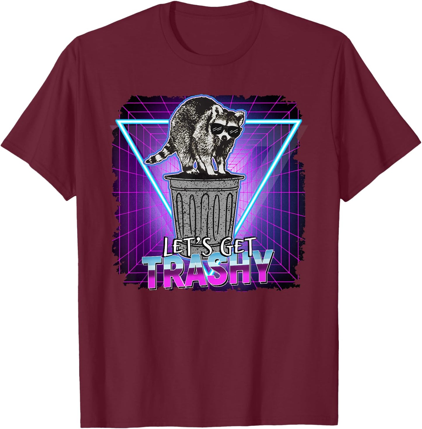 Raccoon Retro Lets Get Trashy 70s 80s Style Gift T-Shirt - T-Shirt | Maroon