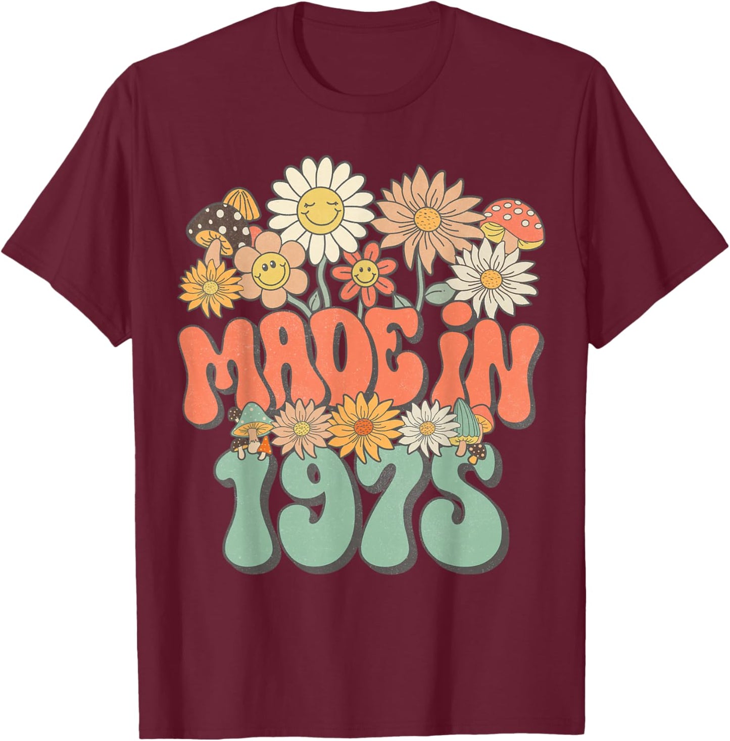 Retro Groovy Made In 1975 Floral Hippie Daisy 50th Birthday T-Shirt - T-Shirt | Maroon