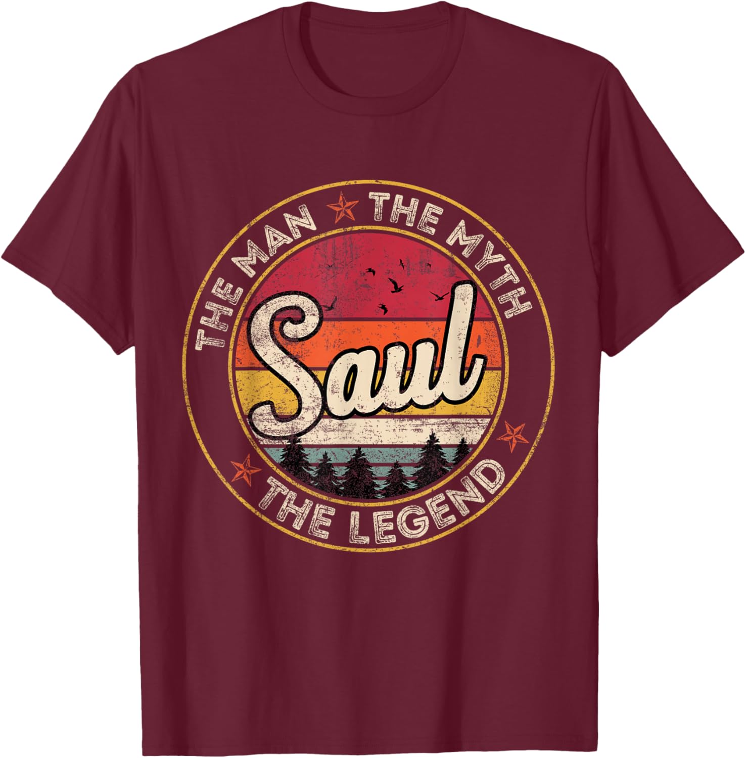 Saul The Man The Myth The Legend Personalized Name T-Shirt - T-Shirt | Maroon
