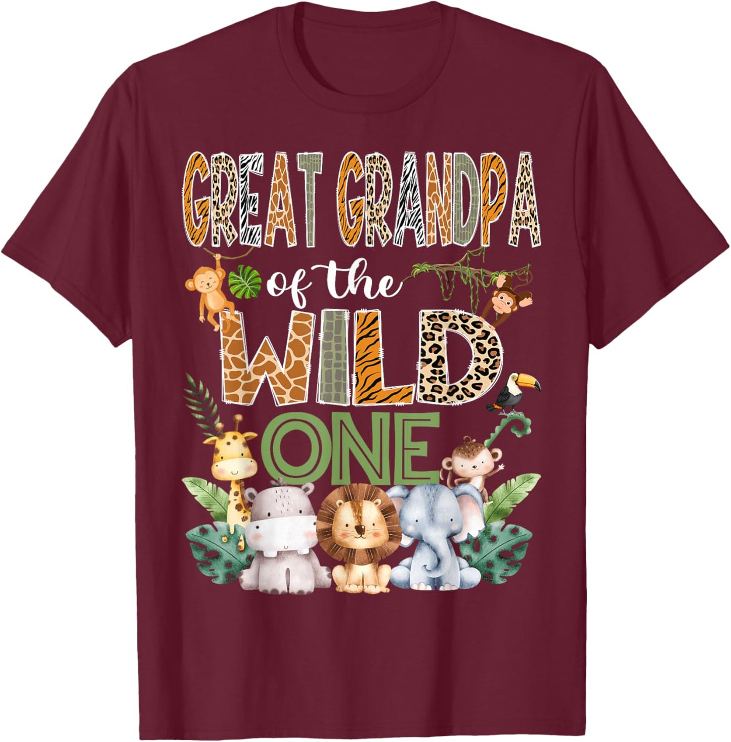 Great Grandpa Of The Wild One 1St Birthday Safari Zoo Jungle T-Shirt - T-Shirt | Maroon