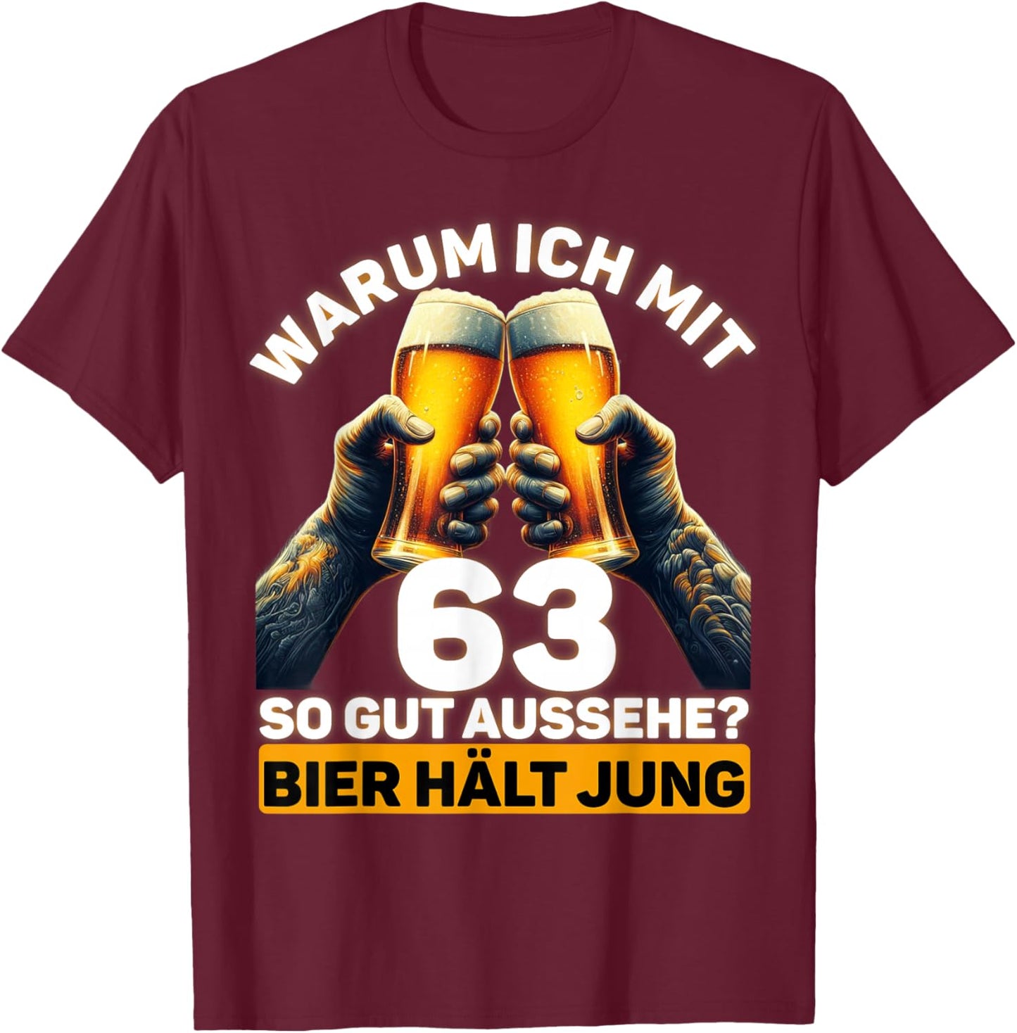 Geschenkidee zum 63. Geburtstag Bier Hält Jung T-Shirt - T-Shirt | Maroon