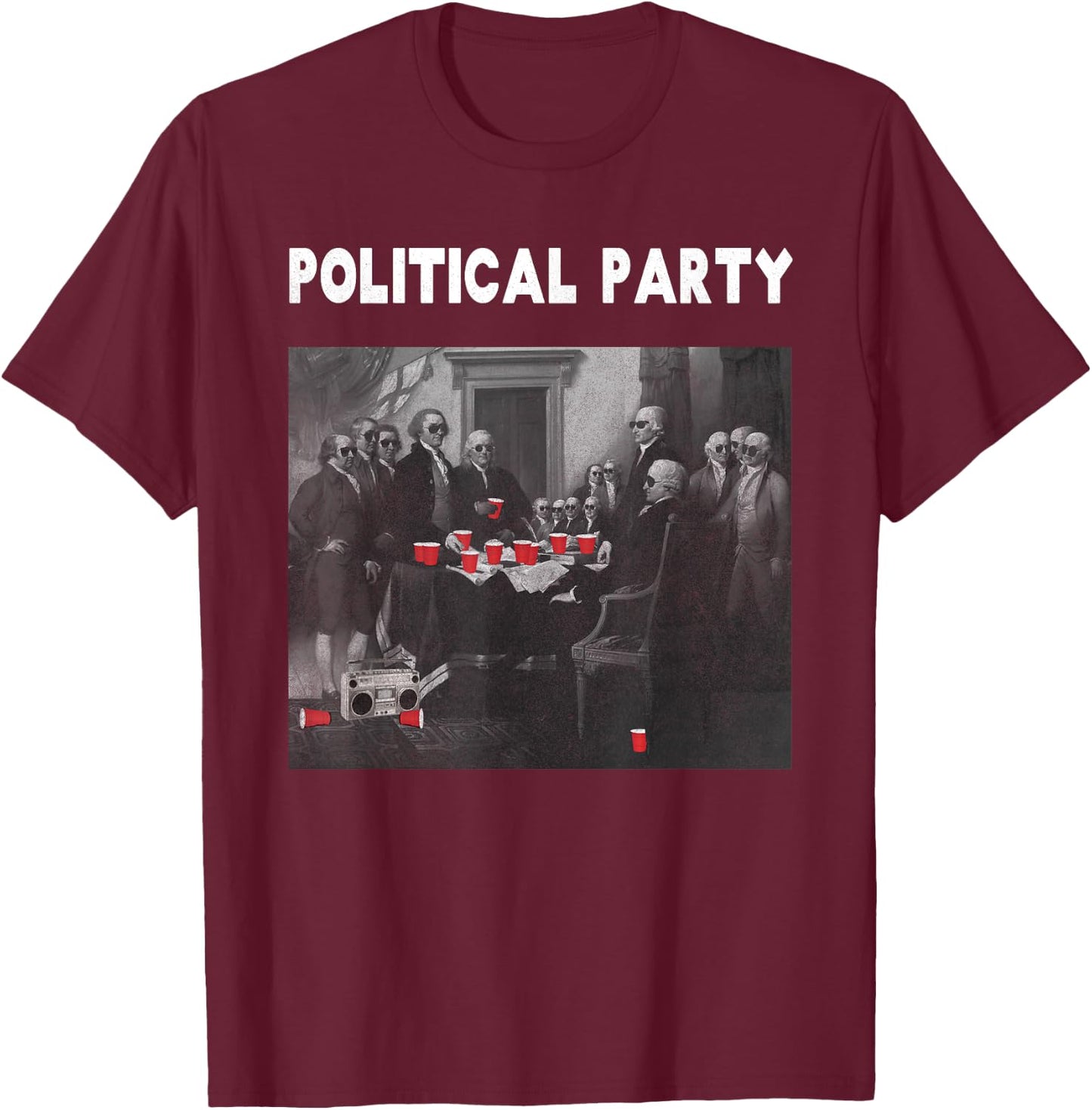 Funny Political Party Beer Drinkers Founding Fathers T-Shirt - T-Shirt | Maroon