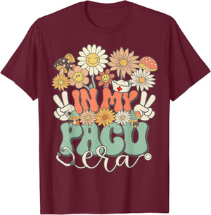 In My PACU Era Floral Hippie Groovy Retro Daisy Funny Nurse T-Shirt - T-Shirt | Maroon