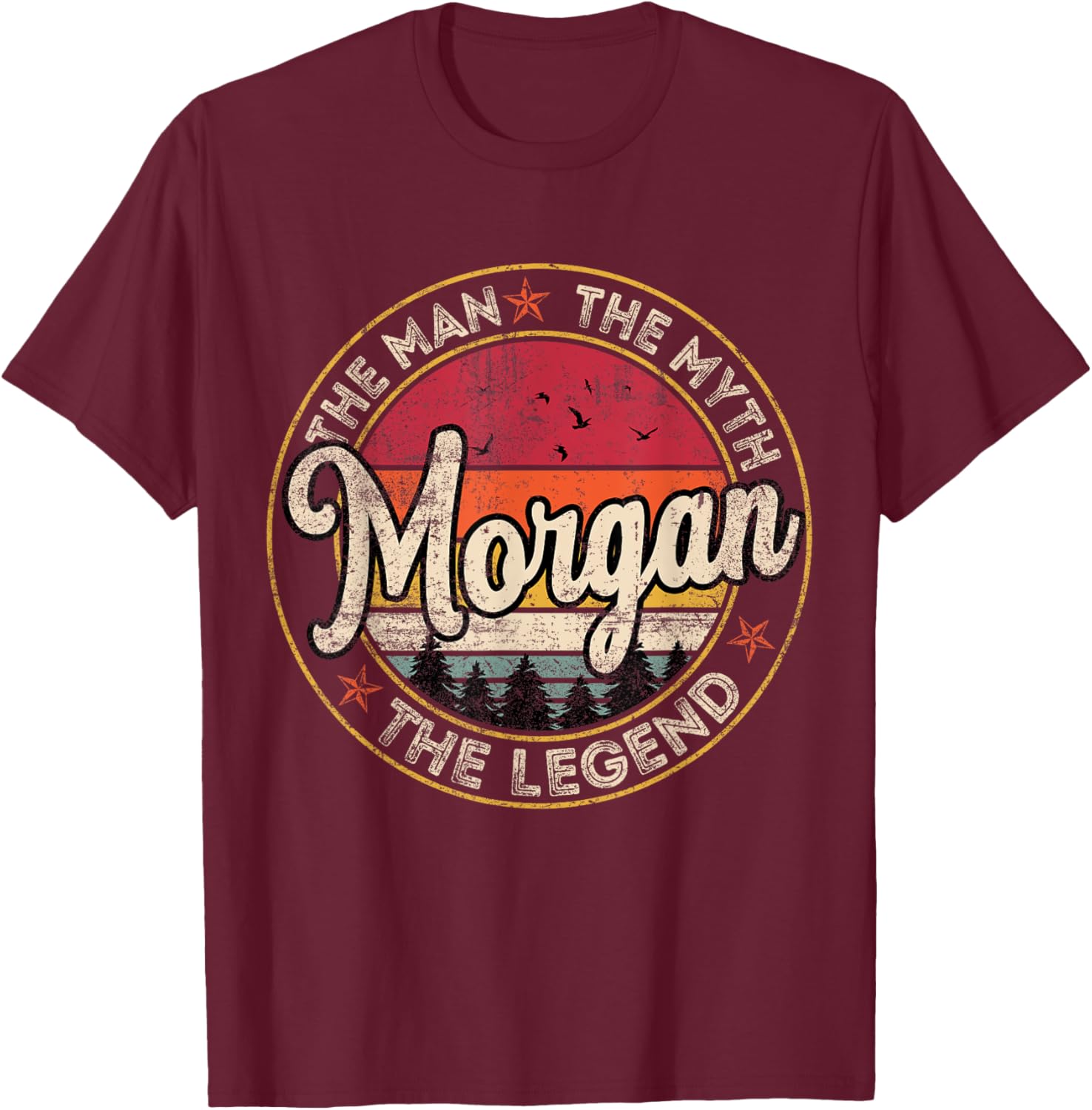 Morgan The Man The Myth The Legend Personalized Name T-Shirt - T-Shirt | Maroon