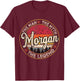 Morgan The Man The Myth The Legend Personalized Name T-Shirt - T-Shirt | Maroon
