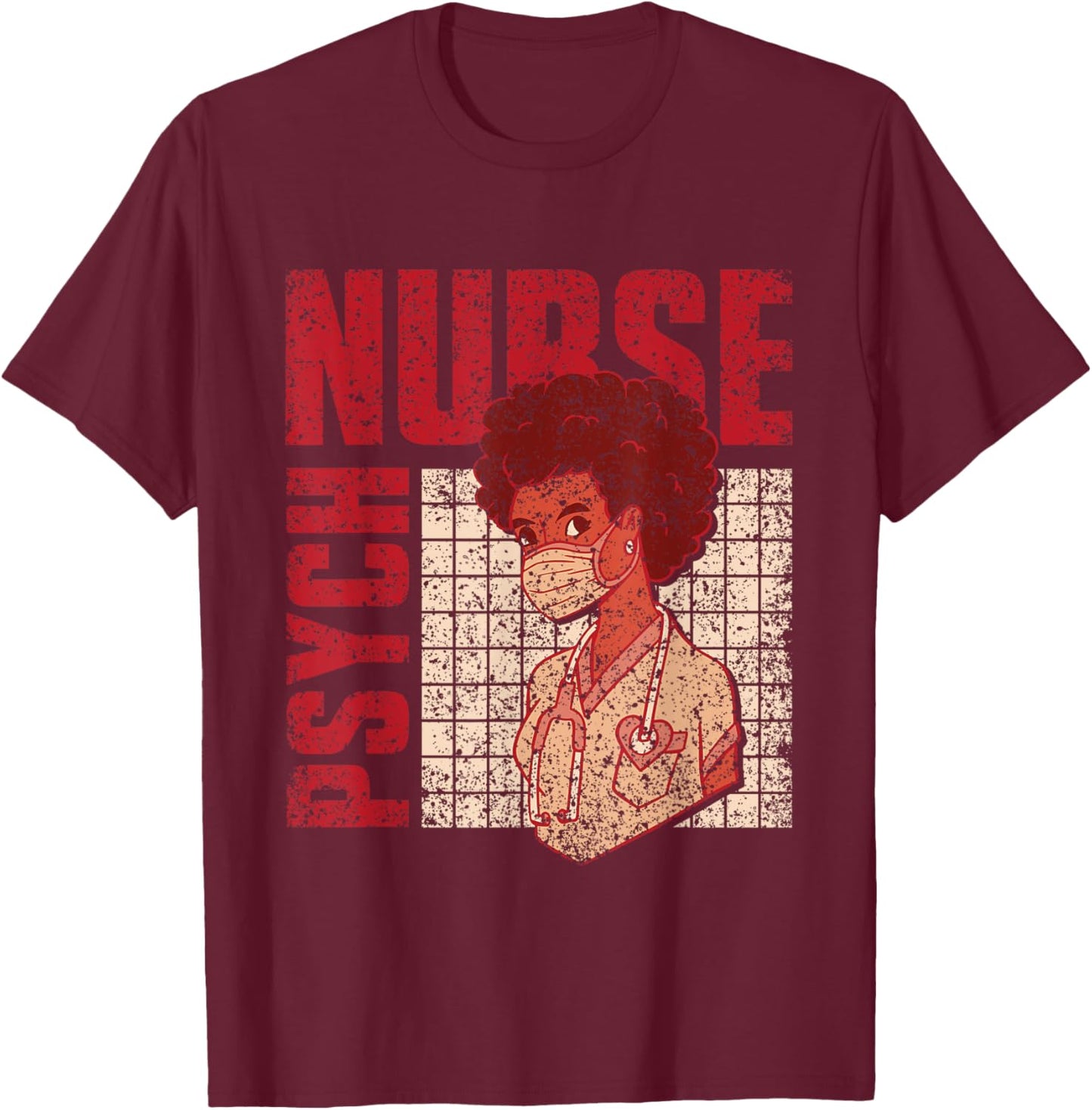 Psych Nurse Nurses Psychiatry Nursing Psychiatric Nurse T-Shirt - T-Shirt | Maroon