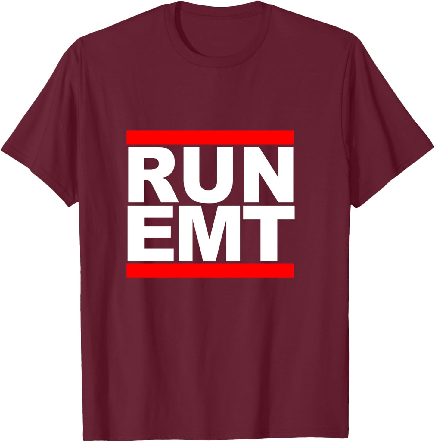 Run EMT Funny Emergency Medical Technician Gift T-Shirt - T-Shirt | Maroon
