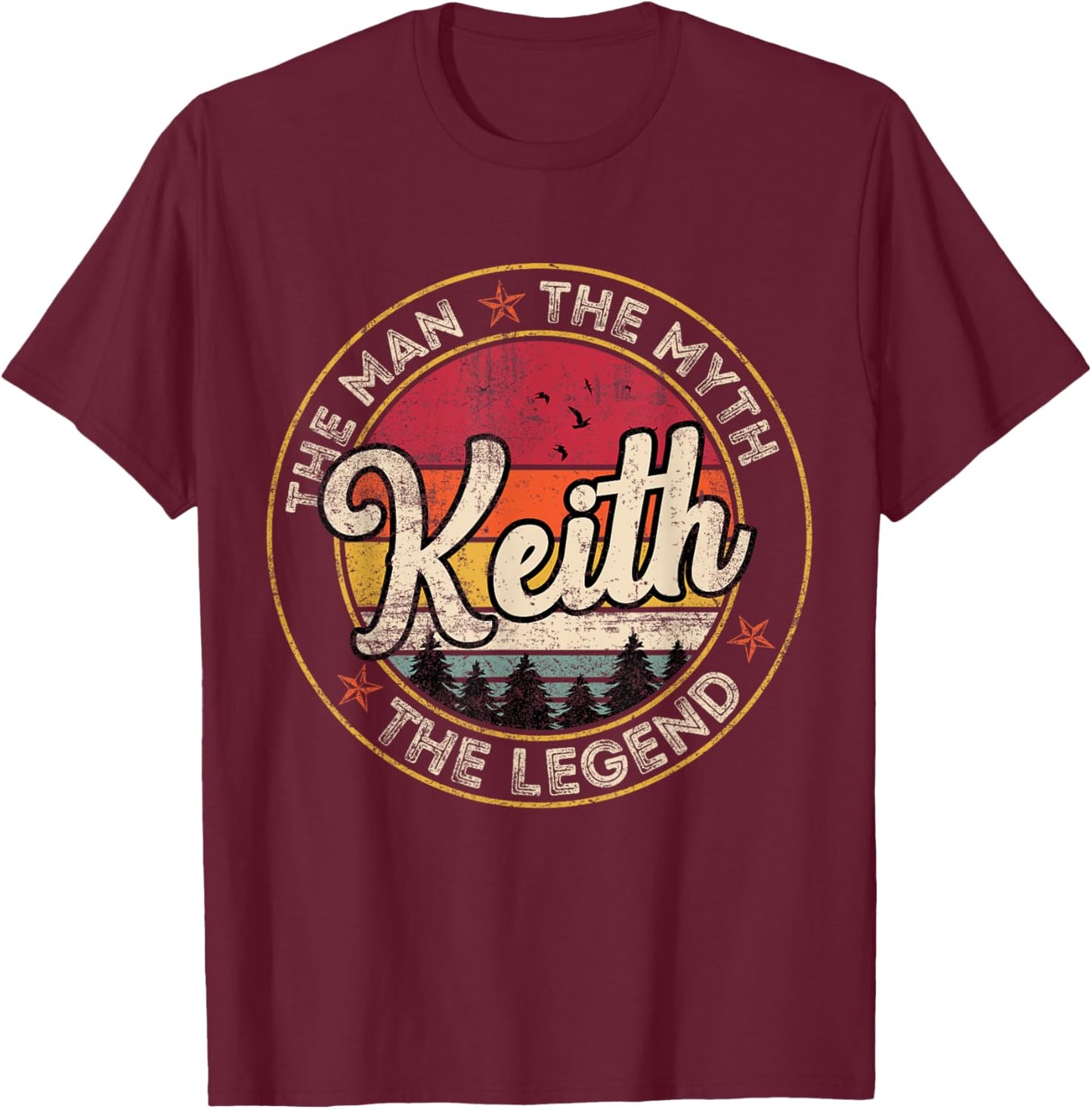 Keith The Man The Myth The Legend Personalized Name T-Shirt - T-Shirt | Maroon