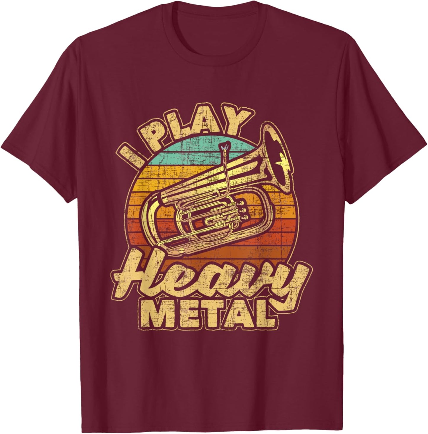 I Play Heavy Metal - Colorful Retro Baritone Marching Band T-Shirt - T-Shirt | Maroon