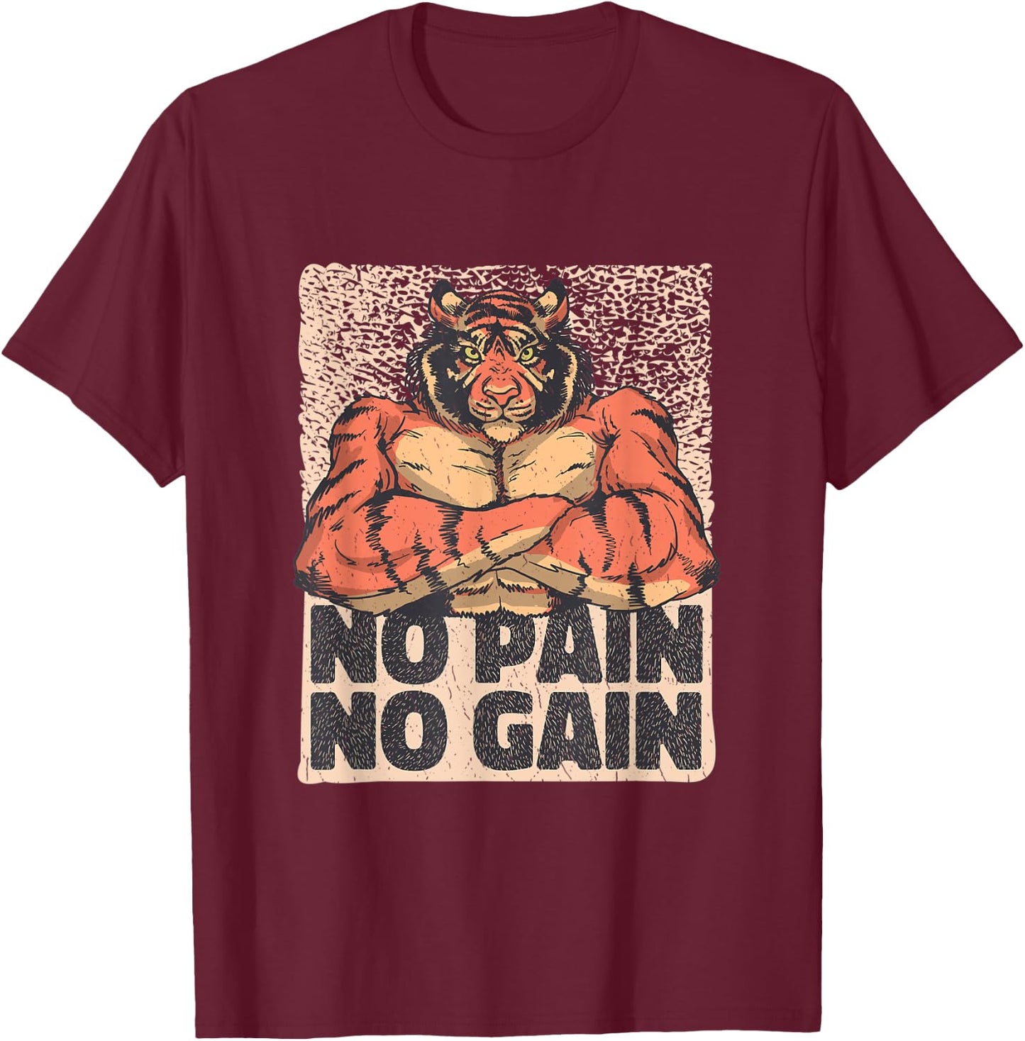 Tiger Weightlifting and Bodybuilding - No Pain No Gain T-Shirt - T-Shirt | Maroon