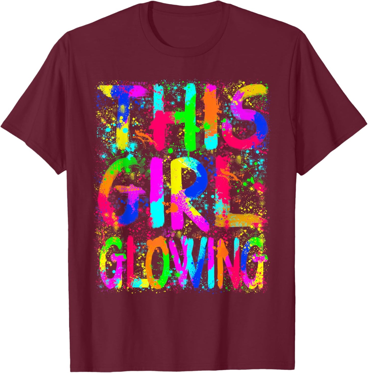 This Girl Glowing In My Glowing Era Group Team Tie Dye T-Shirt - T-Shirt | Maroon