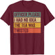Retro Officer Please I Had No Idea The Tea Was Twisted Funny T-Shirt - T-Shirt | Maroon