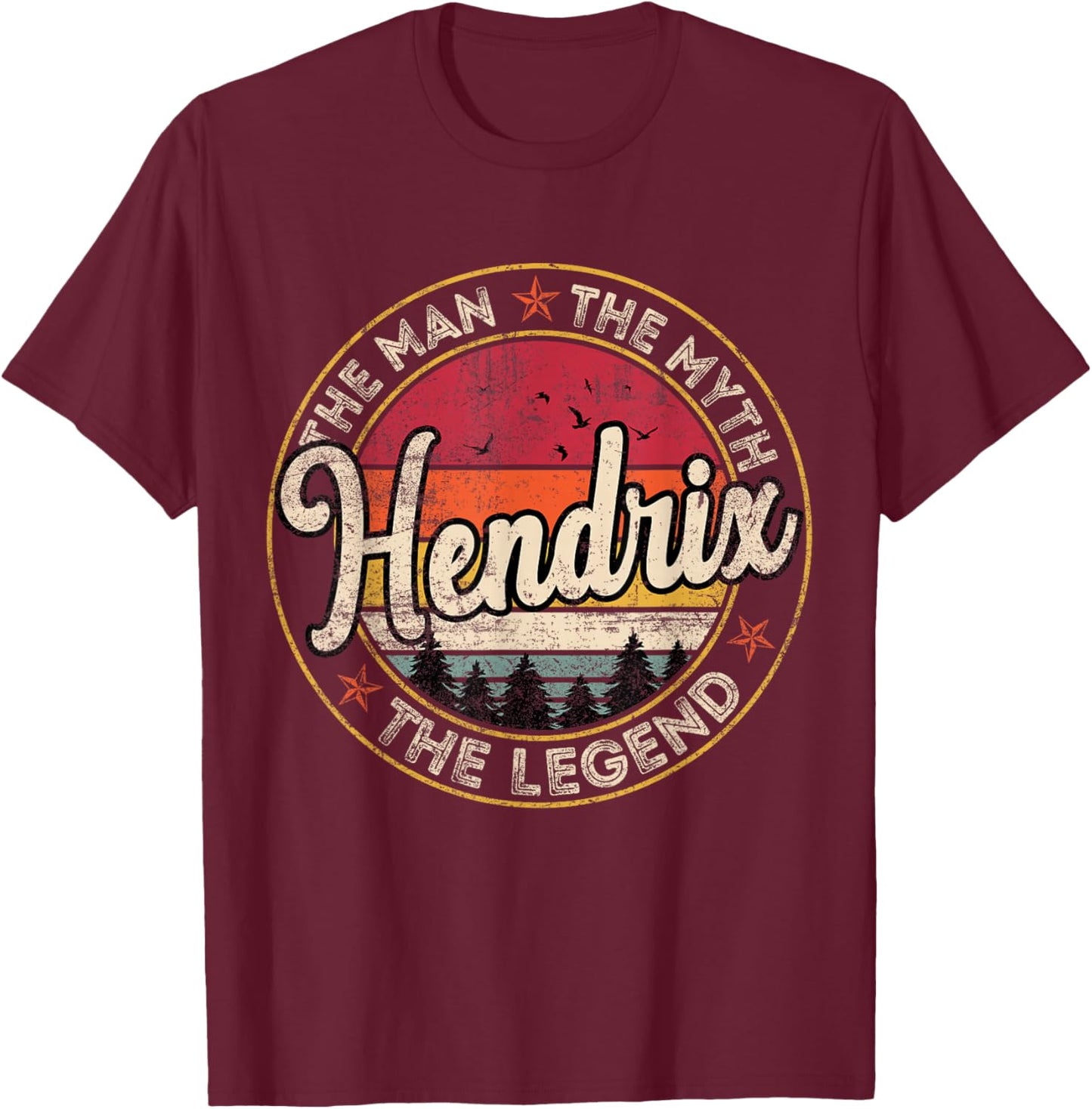 Hendrix The Man The Myth The Legend Personalized Name T-Shirt - T-Shirt | Maroon