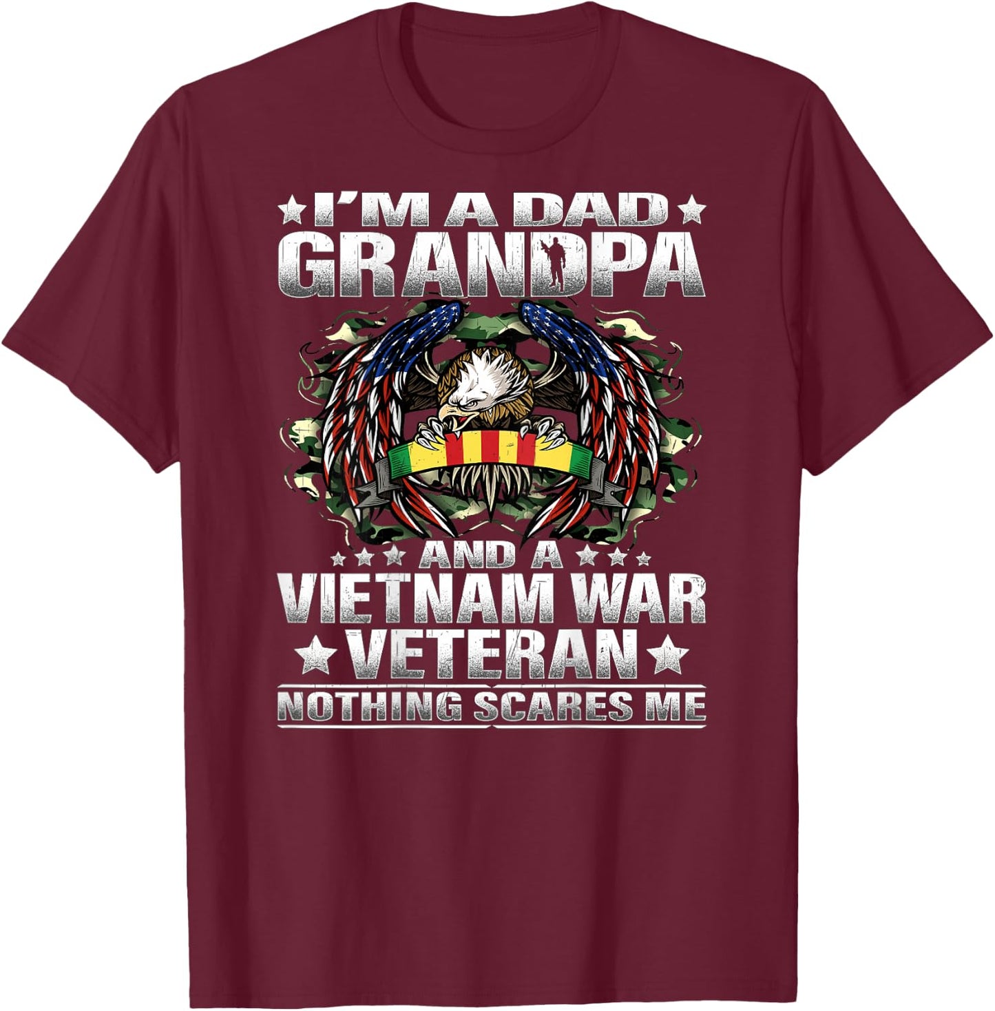 I'm a Dad Grandpa and a Vietnam Veteran Nothing Scares Me T-Shirt - T-Shirt | Maroon