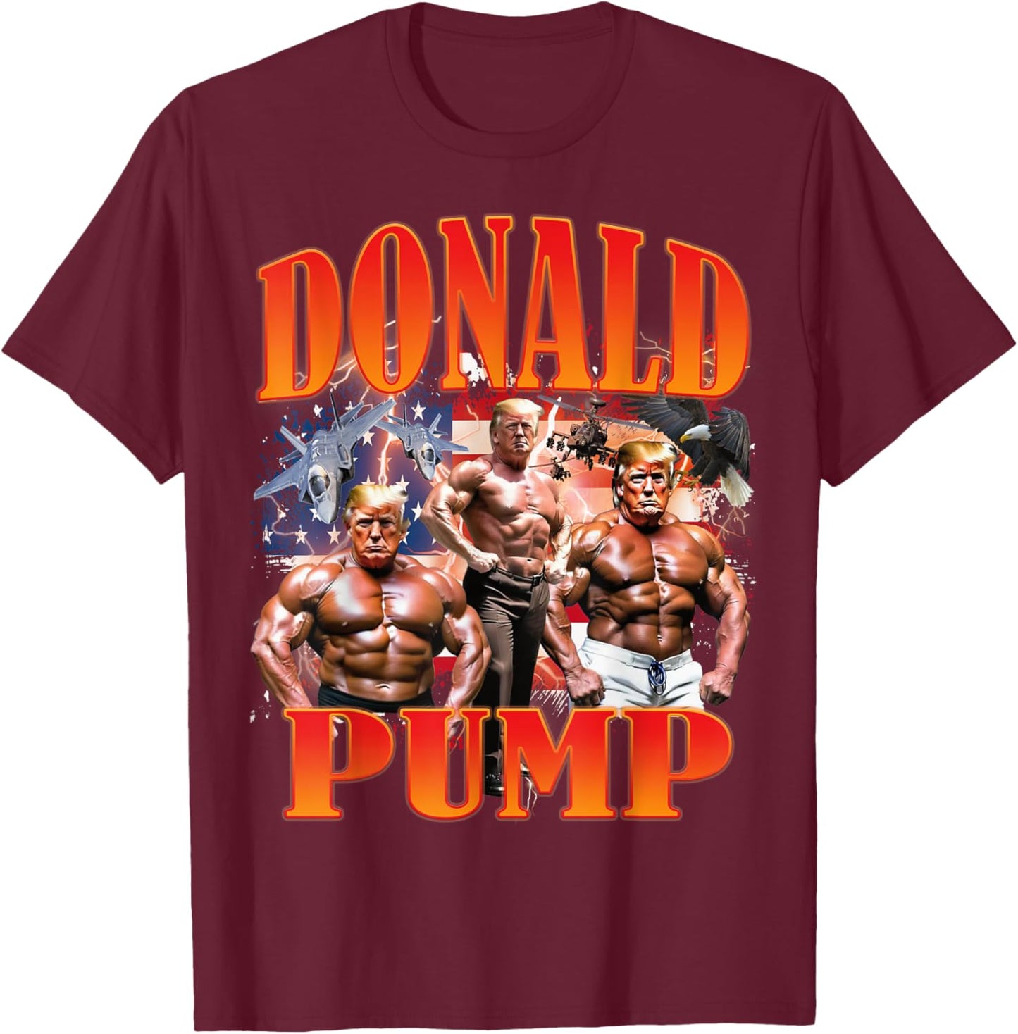 Funny Donald Pump Pro Trump 47TH 45TH GYM USA Supporter Men T-Shirt - T-Shirt | Maroon