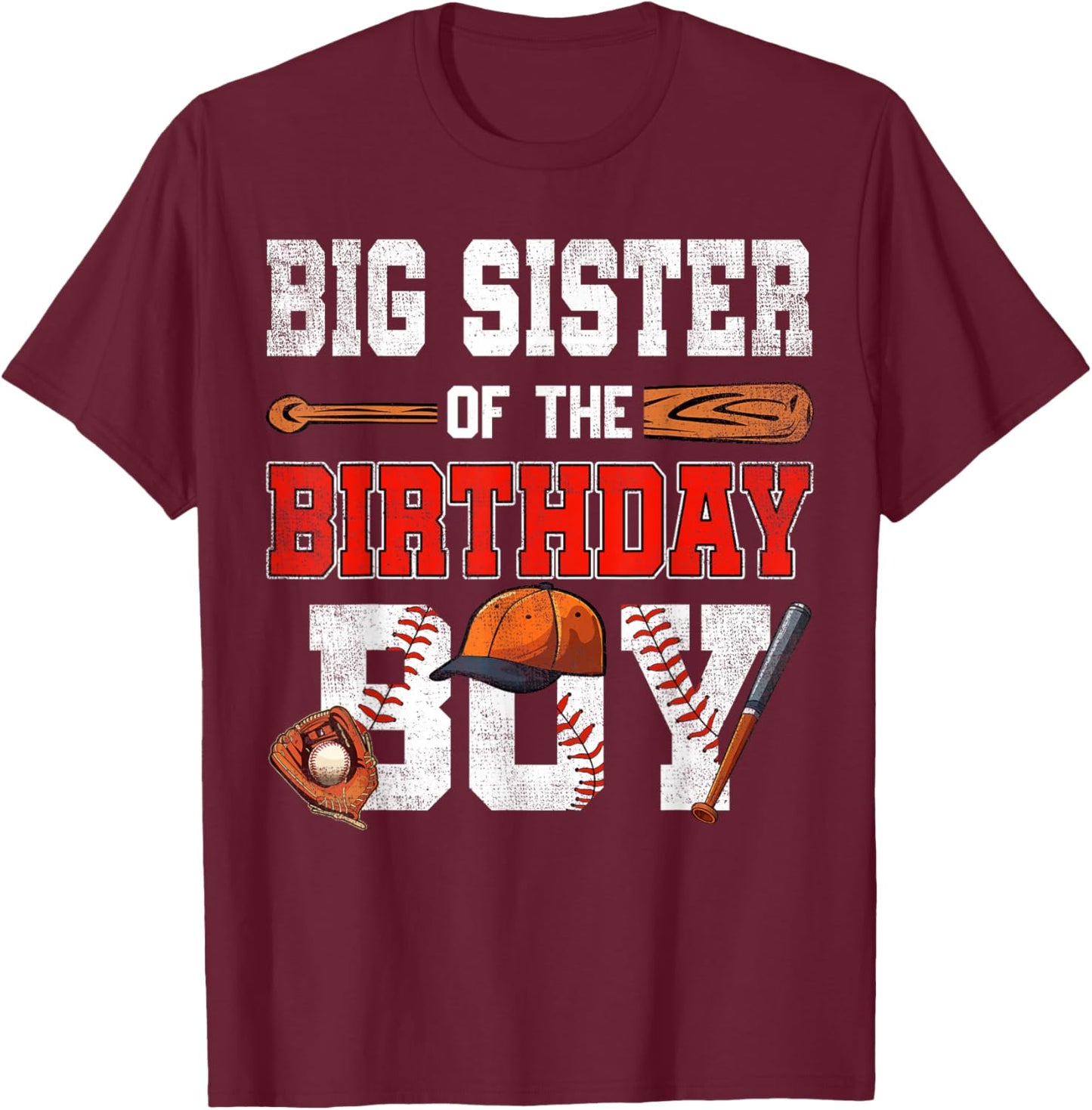 Big Sister Of The Birthday Boy Baseball Bday Family T-Shirt - T-Shirt | Maroon