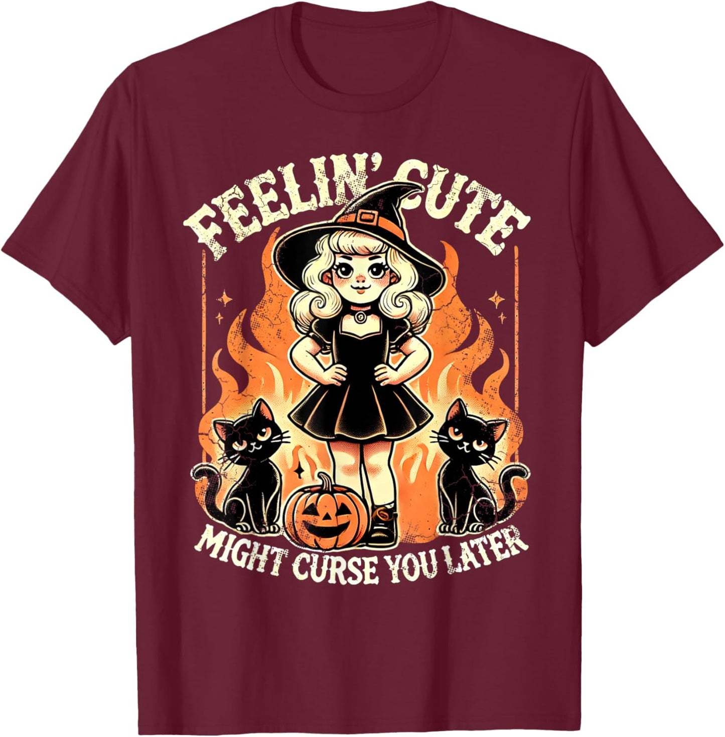 Halloween Feelin' Cute Might Curse You Later T-Shirt - T-Shirt | Maroon