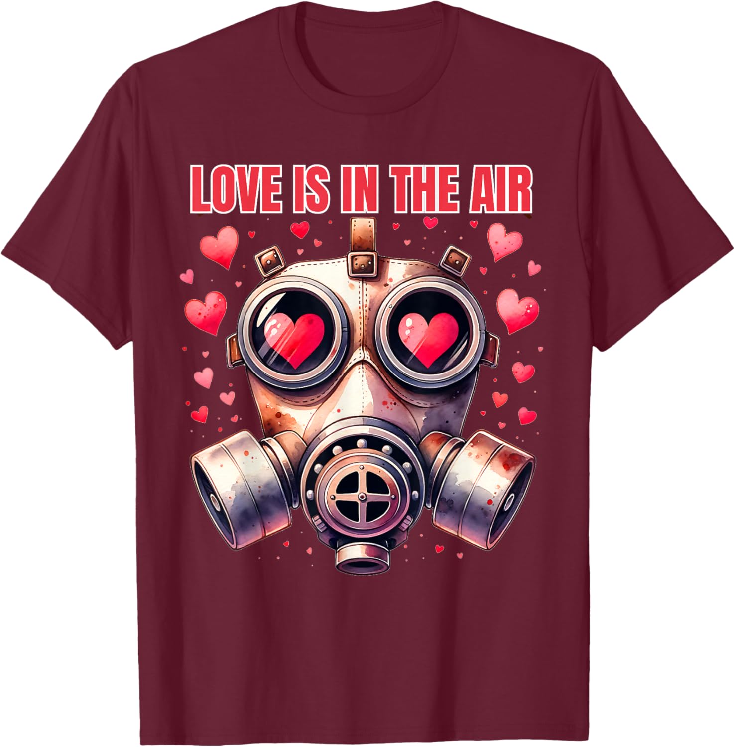 Love Is In The Air Funny Anti Valentines Day Gas Mask Funny T-Shirt - T-Shirt | Maroon