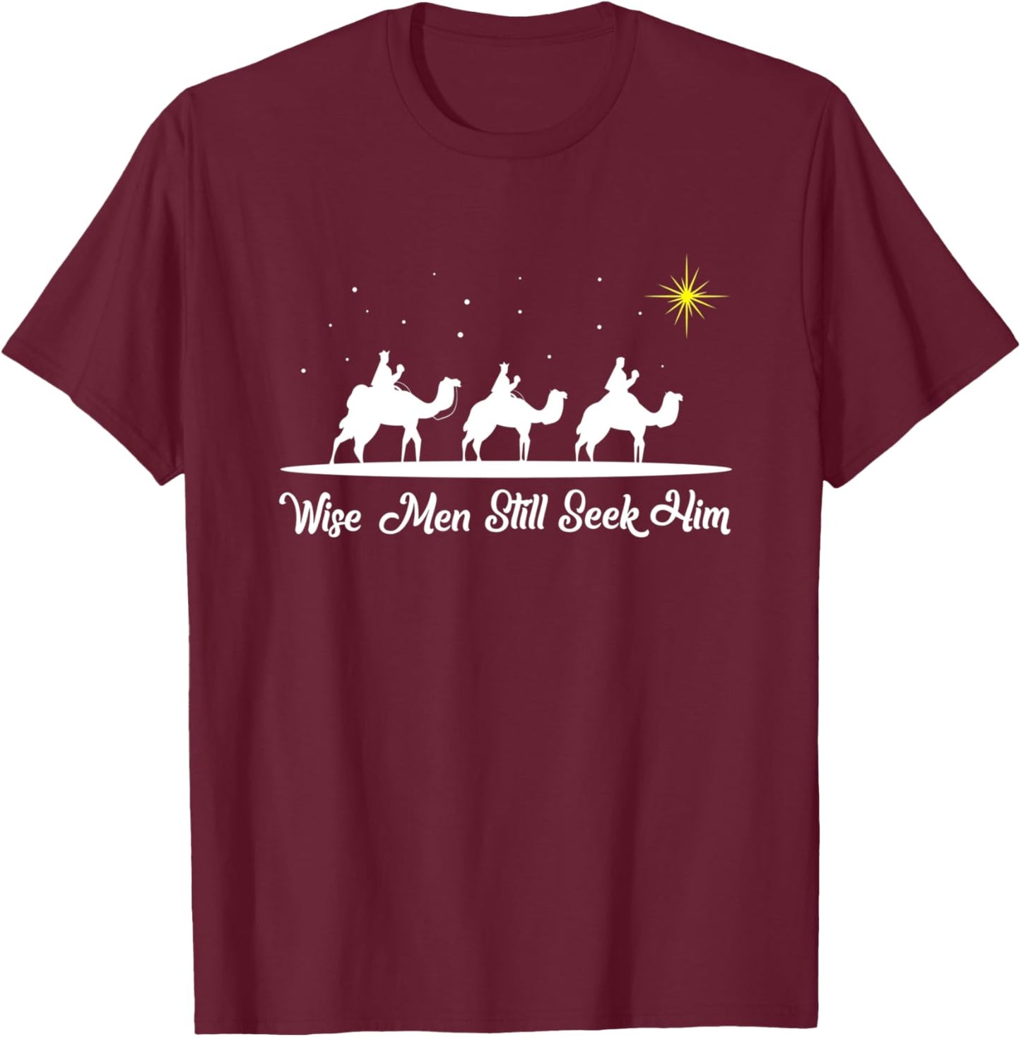 Wise Men Still Seek Him Christian Christmas Jesus Design T-Shirt - T-Shirt | Maroon