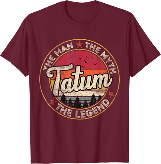 Tatum The Man The Myth The Legend Personalized Name T-Shirt - T-Shirt | Maroon