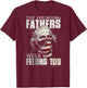 The Founding Fathers Were Felons Too (on back) T-Shirt - T-Shirt | Maroon