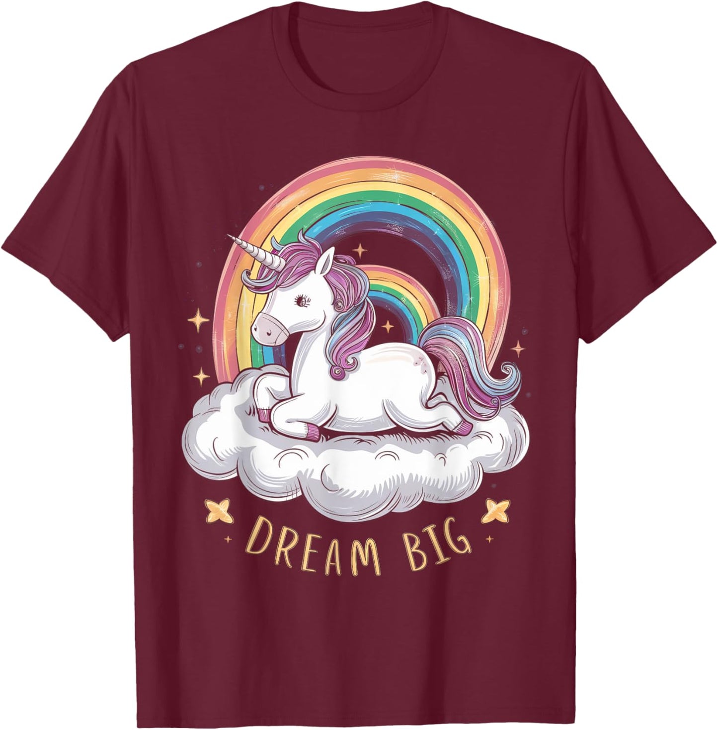Cute Unicorn on Cloud Rainbow Dream Big for Unicorn Lovers T-Shirt - T-Shirt | Maroon