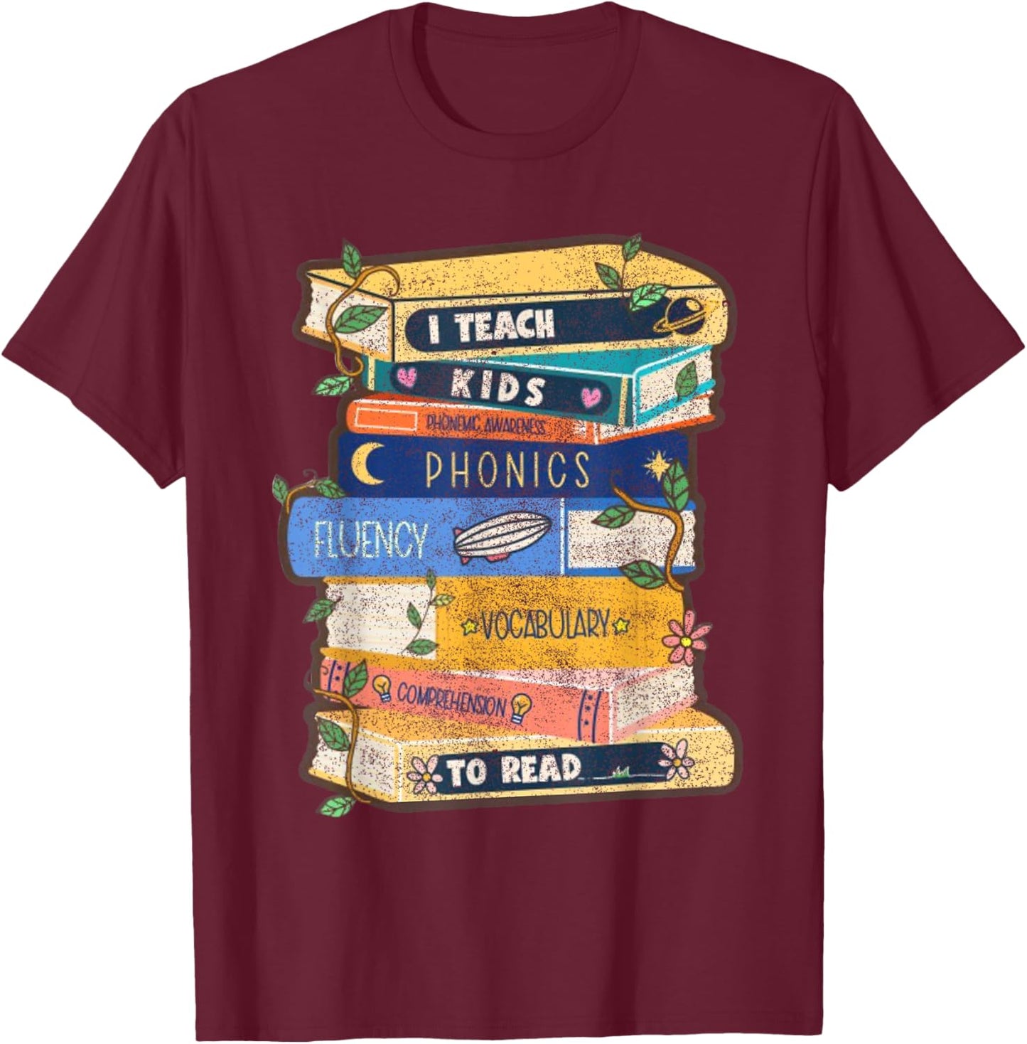 I Teach Kids to Read Bookworm Teacher Appreciation Kinderga T-Shirt - T-Shirt | Maroon