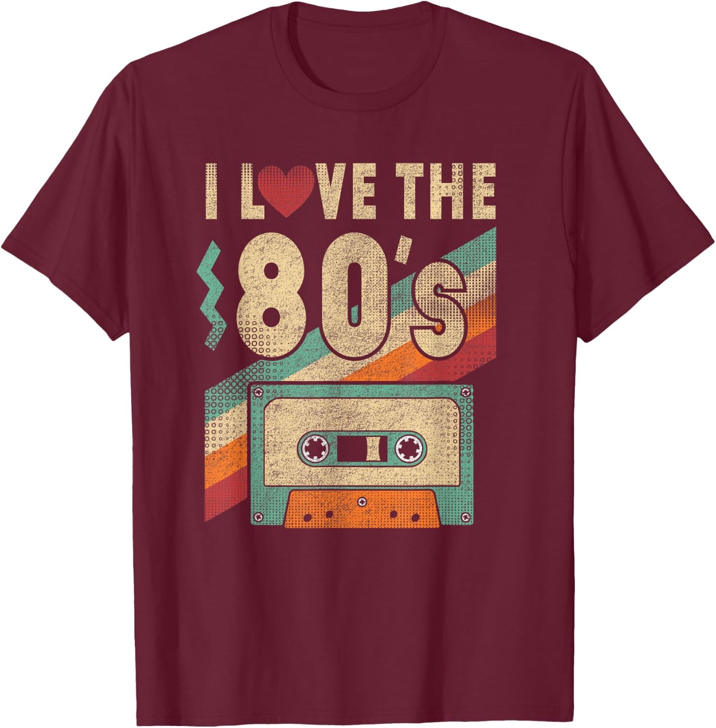 I Love The 80s Shirt 80s Vintage Clothes and Men T-Shirt - T-Shirt | Maroon