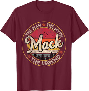 Mack The Man The Myth The Legend Personalized Name T-Shirt - T-Shirt | Maroon